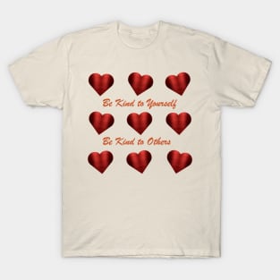 Playful Red Metallic Hearts - Be Kind to Yourself - Be Kind to Others T-Shirt